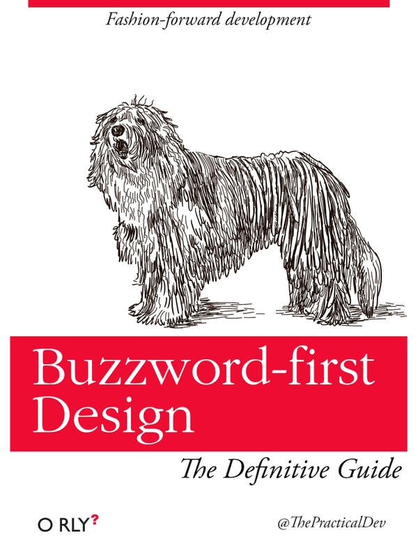 Buzzword-first Design | Fashion-forward development