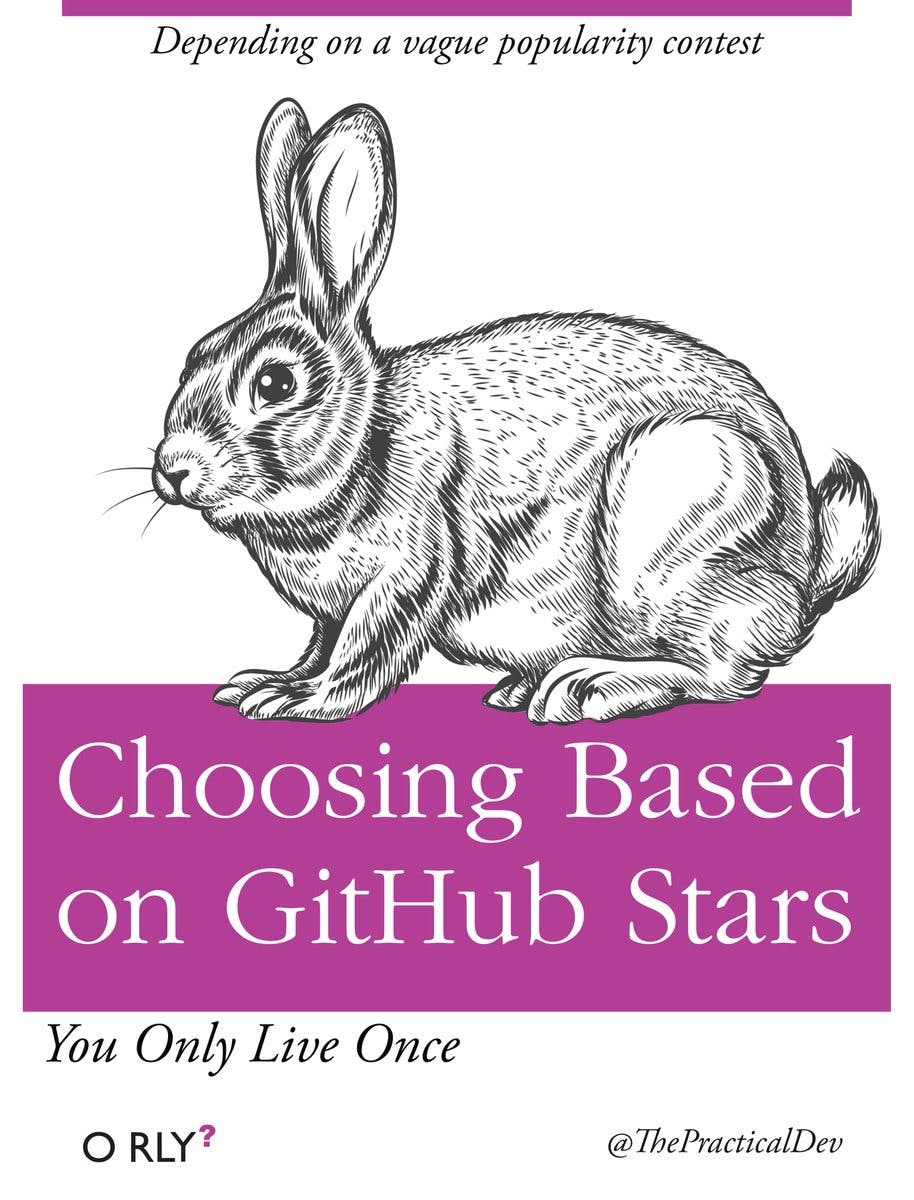 Choosing Based on GitHub Stars | Depending on a vague popularity contest