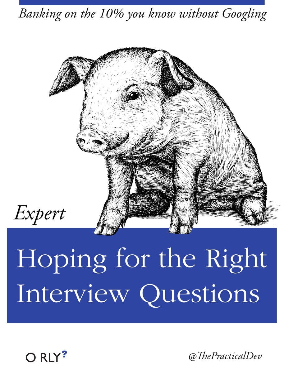 Hoping for the Right Interview Questions | Banking on the 10% you know without Googling