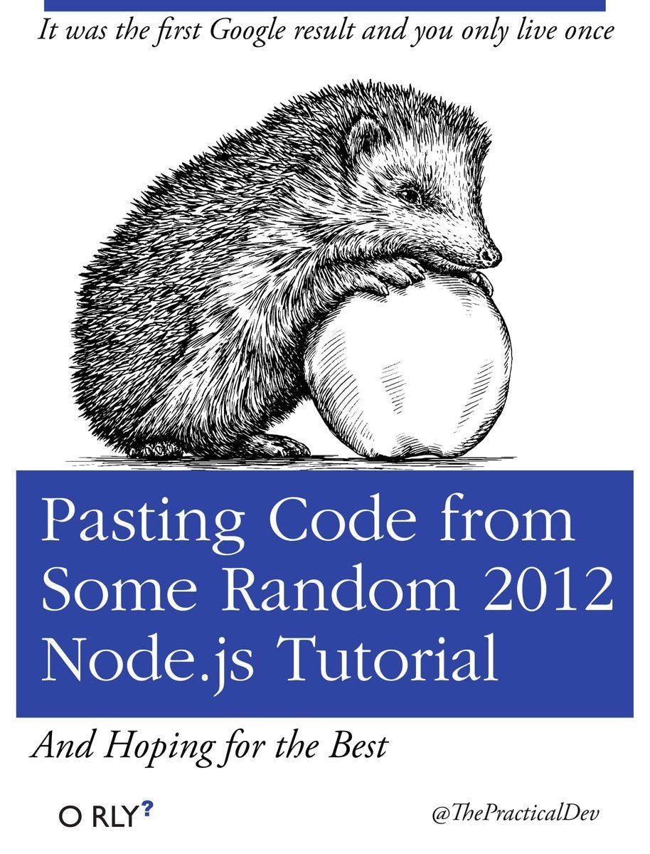 Pasting Code from Some Random 2012 Node.js Tutorial | It was the first Google result and you only live once | And Hoping for the Best