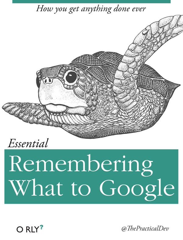 Remembering What to Google | How you get anything done ever