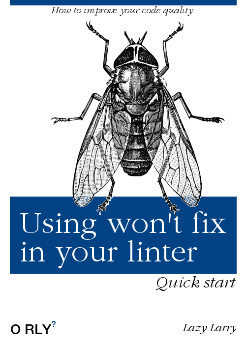 Using won't fix in your linter | How to improve your code quality